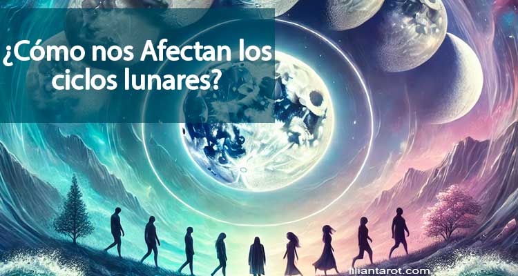 ¿Cómo nos afectan los ciclos lunares?