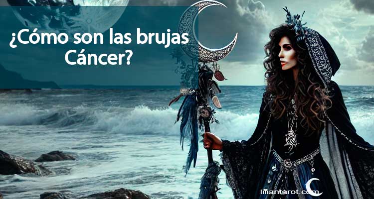 ¿Cómo son las brujas Cáncer?