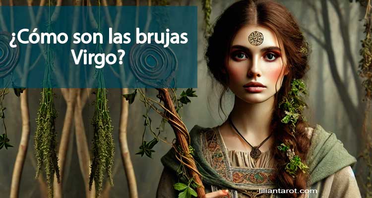 ¿Cómo son las brujas Virgo?